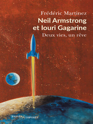 cover image of Neil Armstrong et Iouri Gagarine